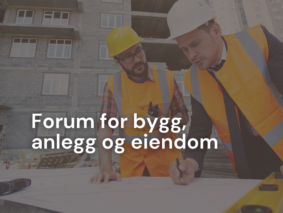 Forum for bygg, anlegg og eiendom